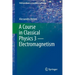 A Course in Classical Physics 3 -- Electromagnetism