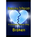 Broken: A Domestic Violence Story