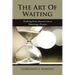 The Art of Waiting: Realising Every Success Lies in Mastering a Process