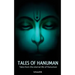 Tales Of Hanuman: Tales from the eternal life of Hanuman