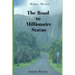 Money Moves: The Road to Millionaire Status
