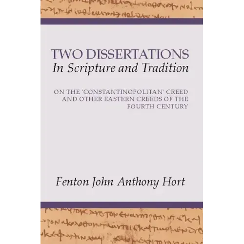 Two Dissertations In Scripture and Tradition
