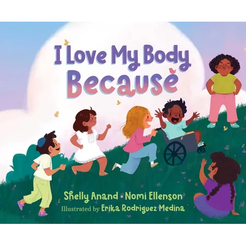I Love My Body Because