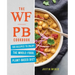 The Wfpb Cookbook: 100 Recipes to Enjoy the Whole-Food, Plant-Based Diet
