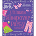 The Everything Girls Ultimate Sleepover Party Book