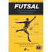Futsal - The Science of Strength and Conditioning