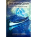 The Morris Canoe: Legacy of an American Family