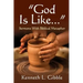 God Is Like...: Sermons with Biblical Metaphor