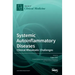 Systemic Autoinflammatory Diseases-Clinical Rheumatic Challenges