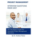 Project Management Interview Questions Made Easy: For Successful Project Management Interviews