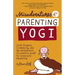 Misadventures of a Parenting Yogi: Cloth Diapers, Cosleeping, and My (Sometimes Successful Quest for Conscious Parenting