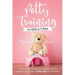 Potty Training for Girls in 3 days: A Step-by-Step Guide with Tips and Tricks for Modern Busy Parents to Potty-Train Their Toddlers