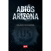Adiós Arizona