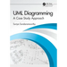 UML Diagramming: A Case Study Approach