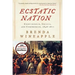 Ecstatic Nation: Confidence, Crisis, and Compromise, 1848-1877