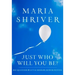 Just Who Will You Be?: Big Question. Little Book. Answer Within.