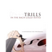 Trills in the Bach Cello Suites: A Handbook for Performers