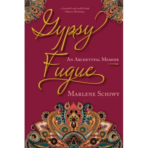 Gypsy Fugue: An Archetypal Memoir