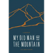 My Old Man and the Mountain: A Memoir