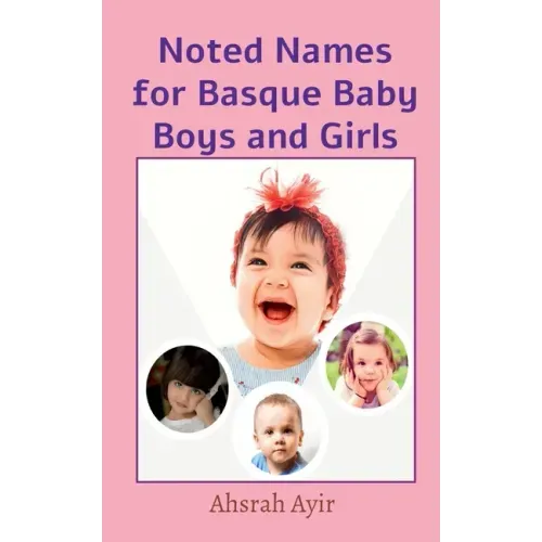 Noted Names for Basque Baby Boys and Girls