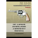 Colt .45 Revolver and Smith & Wesson .45 Revolver M1917 Field Manual: FM 23-36