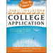 How to Prepare a Standout College Application: Expert Advice That Takes You from Lmo* (*Like Many Others) to Admit