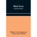 Medical services; general history (Volume I) Medical Services in The United Kingdom In British Garrisons Overseas and During Operations Against Tsingt