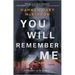 You Will Remember Me
