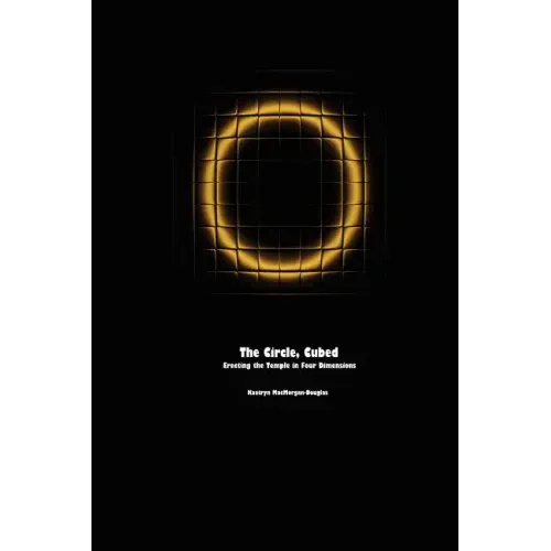 The Circle, Cubed: Erecting the Temple in Four Dimensions