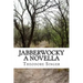 Jabberwocky: A Novella
