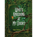 Who's Knocking At My Door?