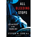 All Bleeding Stops: Life and Death in the Trauma Unit