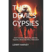 The Devil's Gypsies: Devil worship, demons, witches, Gypsies, Blood Sacrifice, Abduction