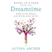 Dreamtime: What to do Before You Write Your Novel