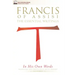 Francis of Assisi in His Own Words: The Essential Writings