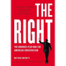 The Right: The Hundred-Year War for American Conservatism