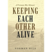 Keeping Each Other Alive: A Vietnam War Memoir