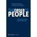 The Order of People: Contesting Bio-Scientific Human Classifications