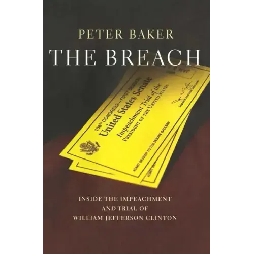 Breach: Inside the Impeachment and Trial of William Jeffer