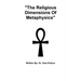 "The Religious Dimensions Of Metaphysics"