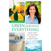 Green Goes with Everything: Simple Steps to a Healthier Life and a Cleaner Pla