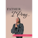 Father, I Pray...