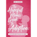 The Hopeful Mom's Guide to Adoption: The Wit & Wisdom You Need for the Journey
