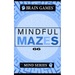 Mindful Mazes: Mind Series LVL 1