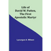 Life of David W. Patten, the First Apostolic Martyr