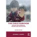 The Child Survivor: Healing Developmental Trauma and Dissociation