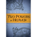 Two Powers in Heaven