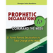 Prophetic Declarations to Command the Week: 21 Power Packed Declarations to Take Charge of the Week