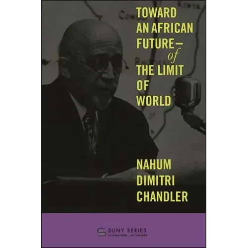Toward an African Future-Of the Limit of World