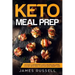 Keto Meal Prep: 113 Easy 5-Ingredients Keto Recipes Including a 21-Day Keto Meal Plan for Rapid Weight Loss